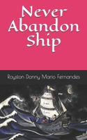 Never Abandon Ship 168927431X Book Cover