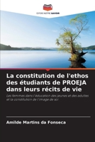 La constitution de l'ethos des étudiants de PROEJA dans leurs récits de vie (French Edition) 6208411742 Book Cover