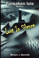 Forsaken Isle - Lost In Silence (The Forsaken Isle Series) B0DPJ6PGBR Book Cover