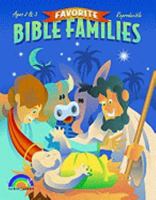 Favorite Bible Families Ages 2-3 1584110228 Book Cover