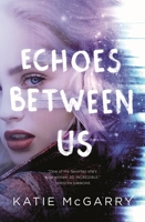 Echoes Between Us 1250196051 Book Cover