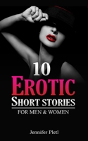 10 Erotic Short Stories for Men and Women B09ZDJ55SW Book Cover