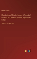 More Letters of Charles Darwin, Vol 1 1489582177 Book Cover