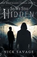 So We Stay Hidden 1644506998 Book Cover