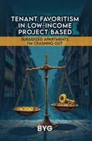 Tenant Favoritism in Low Income Project Based Subsidized Apartments: I’m Crashing Out 1967623627 Book Cover