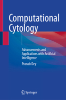 Computational Cytology: Advancements and Applications with Artificial Intelligence 981953271X Book Cover