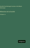 Mémoires de la Société: Volume 10 3386618537 Book Cover