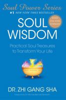 Soul Wisdom: Practical Soul Treasures to Transform Your Life (Soul Wisdom Series) 1416588930 Book Cover