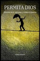 Permita Dios: Historias de fe, sarcasmo y resiliencia boricua B0G1GYYSBZ Book Cover