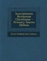 Inscriptiones Britanniae Christianae 1295147629 Book Cover