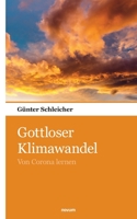 Gottloser Klimawandel: Von Corona lernen null Book Cover