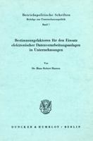 Bestimmungsfaktoren Fur Den Einsatz Elektronischer Datenverarbeitungsanlagen in Unternehmungen 3428019326 Book Cover