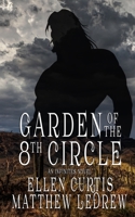 Garden of the Eighth Circle 1989473652 Book Cover