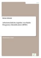 Arbeitsrechtliche Aspekte Von Radio Frequency Identification (Rfid) 3842872860 Book Cover