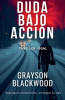Duda Bajo Acción: Thriller Legal (Spanish Edition) B0F93SKVWT Book Cover