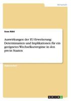 Auswirkungen der EU-Erweiterung: Determinanten und Implikationen f�r ein geeignetes Wechselkursregime in den pre-in Staaten 3638718174 Book Cover