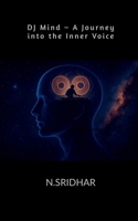 DJ Mind - A Journey into the Inner Voice B0FGQVZB41 Book Cover