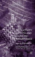 Productivity Growth and Economic Performance: Essays on Verdoorn's Law 0333968778 Book Cover