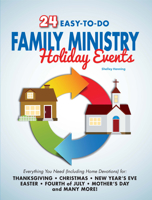 24 Easy-To-Do Family Ministry Holiday Events: With Follow Up Home Devotional 162862518X Book Cover