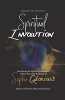 Become the Butterfly: A Spiritual Involution B0DYC74L9S Book Cover