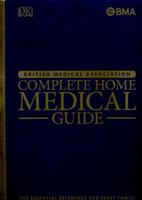 BMA Complete Home Medical Guide: The Essential Reference for Every Family 0241225949 Book Cover