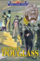The Triangle Histories of the Civil War: Leaders - Frederick Douglass (The Triangle Histories of the Civil War: Leaders) 1567115578 Book Cover