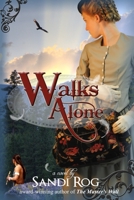 Walks Alone 0983455651 Book Cover
