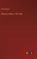 Petrarca a Milano, 1353-1368 3385053293 Book Cover