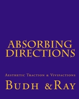 Absorbing Directions: Aesthetic Traction & Vivifactions 1727207254 Book Cover