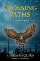 Crossing Paths: A Poetic Journey in 45 Days 0999480812 Book Cover
