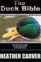 The Duck Bible 0557901561 Book Cover