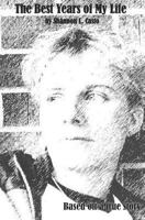 The Best Years Of My Life 144149300X Book Cover