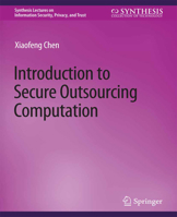 Introduction to Secure Outsourcing Computation 1627057919 Book Cover