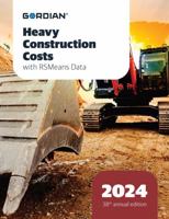 Heavy Construction Costs With RSMeans Data 2024 (Means Heavy Construction Cost Data) 196100609X Book Cover