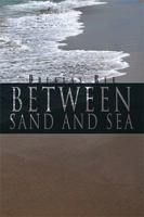 Between Sand and Sea 1469157365 Book Cover