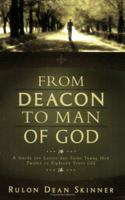 From Deacon to Man of God!: A Guide for Latter-Day Saint Young Men Twelve to Eighteen Years Old 0882907999 Book Cover