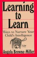 Learning To Learn: WAYS TO NURTURE YOUR CHILD'S INTELLIGENCE 0306446472 Book Cover