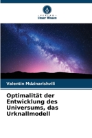 Optimalität der Entwicklung des Universums, das Urknallmodell (German Edition) 6207937767 Book Cover