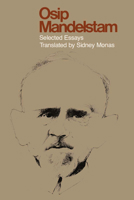 Osip Mandelstam: Selected Essays 0292741456 Book Cover