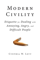 Anger Etiquette: How to Survive and Flourish Around Rudeness, Irritating Habits, and Bad Behaviors 1626364125 Book Cover