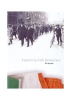 Explaining Irish Democracy 1900621703 Book Cover