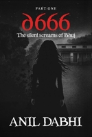 D666: The silent screams of Bhuj: Part 1 B0F7HCM4BM Book Cover