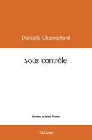 Sous contrôle (French Edition) 2414541792 Book Cover