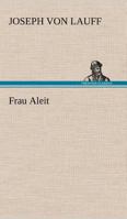 Frau Aleit 114276804X Book Cover