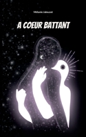 A coeur battant (French Edition) 2322479098 Book Cover