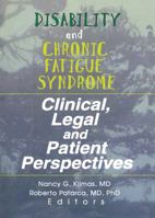 Disability and Chronic Fatigue Syndrome: Clinical, Legal and Patient Perspectives (Journal of Chronic Fatigue Syndrome, Vol 3, No 4) (Journal of Chronic Fatigue Syndrome, Vol 3, No 4) 0789003937 Book Cover