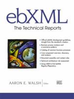ebXML: The Technical Reports 0130857270 Book Cover