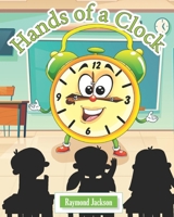 Hands of a Clock B08PX94P9M Book Cover