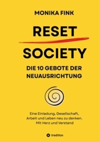 Reset Society: Die 10 Gebote der Neuausrichtung (German Edition) 3384805968 Book Cover