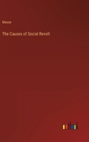 The Causes of Social Revolt 3368165119 Book Cover